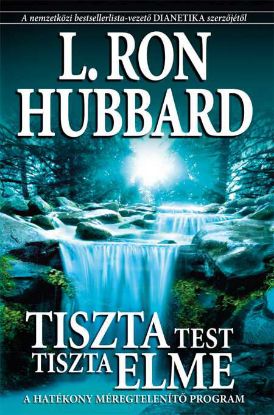 Kép L. Ron Hubbard - Tiszta test tiszta elme 