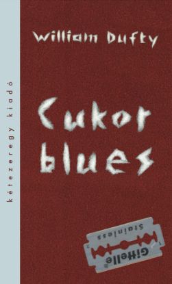 Kép William Dufty : Cukor blues